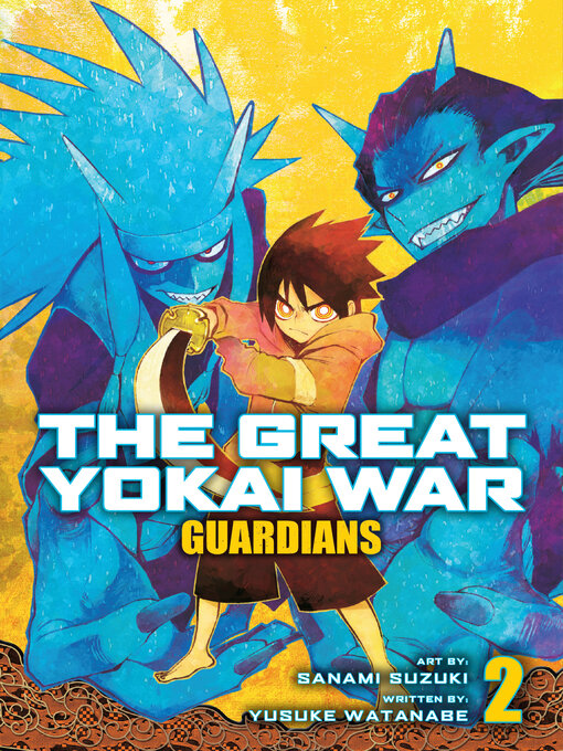 Title details for The Great Yokai War: Guardians, Volume 2 by Yusuke Watanabe - Wait list